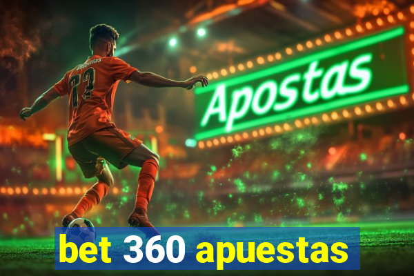 bet 360 apuestas